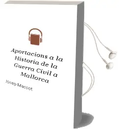Descargar AudioLibro Aportacions a la Historia de la Guerra Civil a Mallorca de Josep Massot año 2009