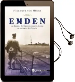 Descargar AudioLibro Emden: Las Hazañas del Famoso Crucero Aleman en los Mares de Orie nte de Hellmuth Von Mucke año 2009