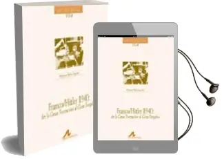 Descargar AudioLibro Franco Hitler 1940: De la Gran Tentacion al Gran Engaño de Manuel Ros Agudo año 2009