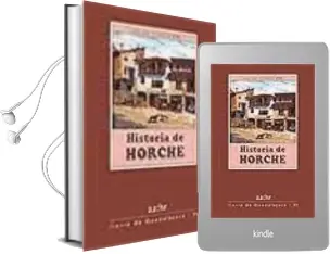 Descargar AudioLibro Historia de Horche (Tierra de Guadalajara nº 71) de Juan Luis Francos Brea año 2009