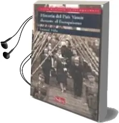 Descargar AudioLibro Historia del Pais Vasco Durante el Franquismo de Imanol Villa año 2009