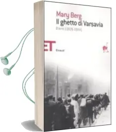 Descargar AudioLibro Il Ghetto di Varsavia. Diario (1939-1944) de Mary Berg año 2009