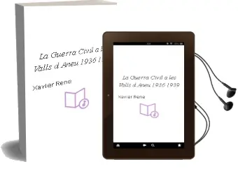 Descargar AudioLibro La Guerra Civil a les Valls d Aneu 1936-1939 de Xavier Reñe año 2009