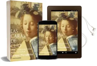 Descargar AudioLibro Las Caras de Clio: Una Introduccion a la Historia de Enrique Moradiellos año 2009