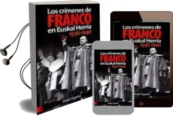 Descargar AudioLibro Los Crimenes de Franco en Euskal Herria (1936-1940) de Iñaki Egaña año 2009