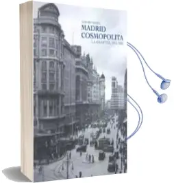 Descargar AudioLibro Madrid Cosmopolita de Edward Baker año 2009
