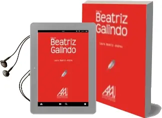 Descargar AudioLibro Beatriz Galindo: Vida de Beatriz Galindo de Laura Beatriz Andreu Lorenzo año 2009