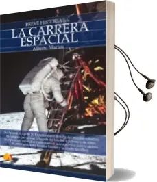 Descargar AudioLibro Breve Historia de la Carrera Espacial de Alberto Martos año 2009