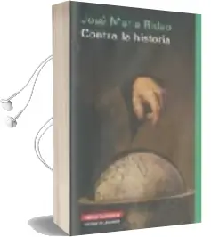 Descargar AudioLibro Contra la Historia de Jose Maria Ridao año 2009