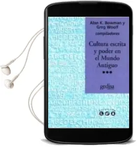 Descargar AudioLibro Cultura Escrita y Poder en el Mundo Antiguo de Varios Autores año 2009