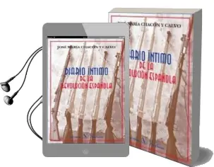 Descargar AudioLibro Diario Intimo de la Revolucion Española de Jose Maria Chacon Y Calvo año 2009