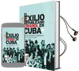 Descargar AudioLibro El Exilio Republicano Español en Cuba de Jorge Domingo Cuadriello año 2009