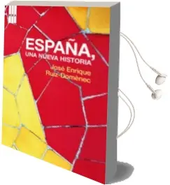 Descargar AudioLibro España, una Nueva Historia de Jose Enrique Ruiz Domenec año 2009