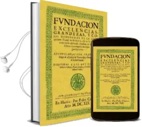 Descargar AudioLibro Huesca. Fundacion, Excelencias, Grandezas y Cosas Memorables de l a Antiquisima Ciudad (Facsimil) de Francisco Diego Aynsa Y De Iriarte año 2009