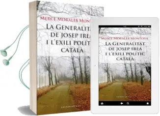 Descargar AudioLibro La Generalitat de Josep Irla i l Exili Politic Catala de Merce Morales año 2009
