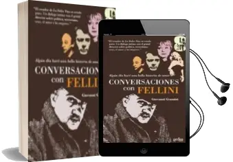 Descargar AudioLibro Algun dia Hare una Bella Historia Amor: Conversaciones con Fellin i de Giovanni Grazzini año 2009