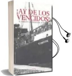 Descargar AudioLibro ¡ ay de los Vencidos ! de Varios Autores año 2009