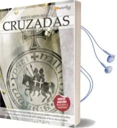 Descargar AudioLibro Breve Historia de las Cruzadas de Juan Ignacio Cuesta año 2009