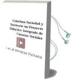 Descargar AudioLibro Chinchon: Sociedad y Territorio, un Proyecto Didactico Integrado de Ciencias Sociales de J. Et Al. Almaraz Pestana año 2009