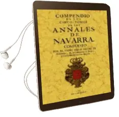Descargar AudioLibro Compendio de los Cinco Tomos de los Anales de Navarra (Ed. Facsim il) de Pablo Miguel De Elizondo año 2009