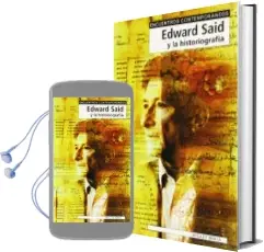 Descargar AudioLibro Edward Said y la Historiografia (Encuentros Contemporaneos) de Shelley Walia año 2009
