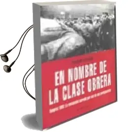 Descargar AudioLibro En Nombre de la Clase Obrera: Hungria 1956 (el Viejo Topo) de Sandor Kopacsi año 2009