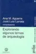 AudioLibro Explorando Algunos Temas de Arqueologia de Ana M. Aguerre