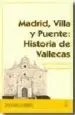 AudioLibro Historia de Vallecas, Madrid, Villa y Puente de Luis H. Castellanos