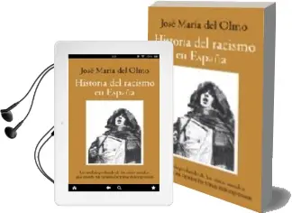 Descargar AudioLibro Historia del Racismo en España de Jose Maria Del Olmo año 2009