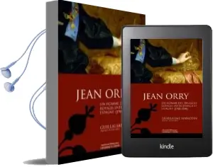 Descargar AudioLibro Jean Orry. un Homme des Finances Royales Entre France et Espagne (1701-1705) de Guillaume Hanotin año 2009