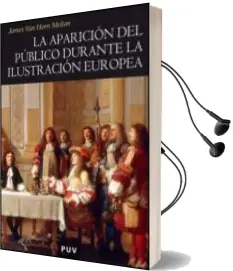 Descargar AudioLibro La Aparicion del Publico Durante la Ilustracion Europea de James Van Horn Melton año 2009