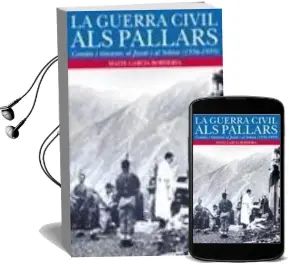 Descargar AudioLibro La Guerra Civil al Pallars: Comites i Trinxeres al Jussa i al sob ira (1936-1939) de Maite Garcia Borderia año 2009