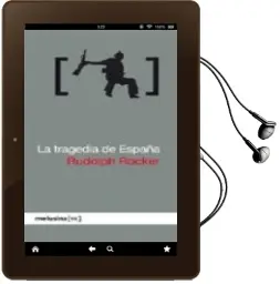 Descargar AudioLibro La Tragedia de España de Rudolf Rocker año 2009