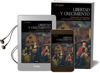 Descargar AudioLibro Libertad y Crecimiento: El Desarrollo de los Estados y de los Mercados en la Europa de 1300-1750 de Helen Spstein año 2009