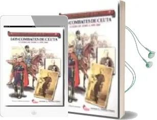 Descargar AudioLibro Los Combates de Ceuta: Guerra de Africa 1859-1860 (Coleccion Guer Reros y Batallas Vol. 54) de Antonio Luis Martin Gomez año 2009