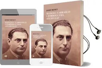 Descargar AudioLibro Manuel Carrasco i Formiguera Afusellat de Josep Benet Morell año 2009