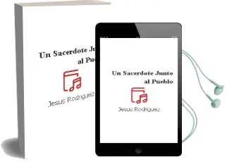 Descargar AudioLibro Un Sacerdote Junto al Pueblo de Jesus Rodriguez año 2009