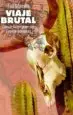 AudioLibro Viaje Brutal: Cabeza de Vaca y Primer Viaje a Traves de Norteamer ica de Varios Autores