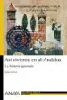 AudioLibro Asi Vivieron en Al-Andalus: La Historia Ignorada de Jesus Greus