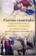 AudioLibro Caminos Encontrados. Itinerarios Historicos, Culturales y Comerci Ales en America Latina (Col. America 16) de Joan Feliu