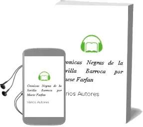 Descargar AudioLibro Cronicas Negras de la Sevilla Barroca por Maese Farfan de Varios Autores año 2009