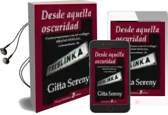 Descargar AudioLibro Desde Aquella Oscuridad: Conversaciones con el Verdugo: Franz sta Ngl, Comandante de Treblinka de Gitta Sereny año 2009