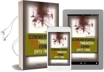 Descargar AudioLibro Economia Politica de la Transicion en España (1973-1980) de Juan Hernandez Andreu año 2009