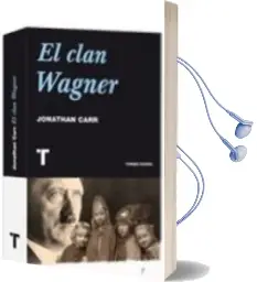 Descargar AudioLibro El Clan Wagner de Jonathan Carr año 2009