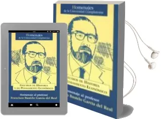 Descargar AudioLibro Estudios de Historia y de Pensamiento Economico: Homenaje al Prof Esor Francisco Bustelo Garcia del Real de Varios Autores año 2009