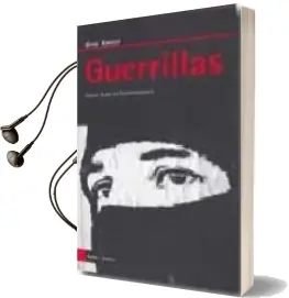 Descargar AudioLibro Guerrillas: Guerra y paz en Centroamerica de Dirk Ktuijt año 2009