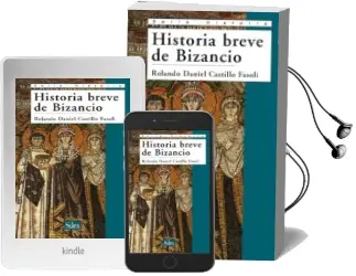 Descargar AudioLibro Historia Breve de Bizancio de Rolando Daniel Castillo Fasoli año 2009