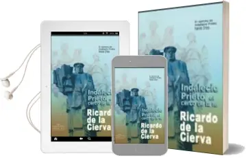 Descargar AudioLibro Indalecio Prieto, el Cerco de la fe de Ricardo De La Cierva año 2009