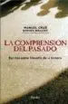 AudioLibro La Comprension del Pasado: Escritos Sobre Filosofia de la Histori a de Manuel Cruz