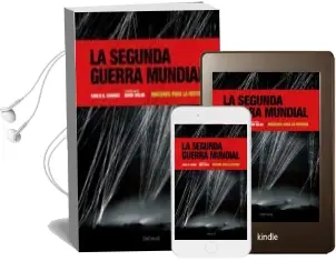 Descargar AudioLibro La Segunda Guerra Mundial: Imagenes para la Historia de Carlo A. Caranci año 2009